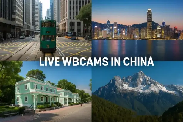 Top 5 Most Popular Live Webcams in China
